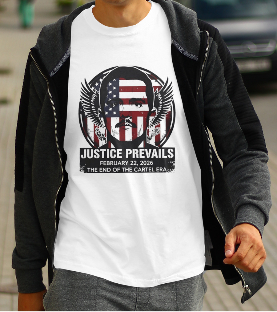 Justice Prevails February 22 2026 End Of The Cartel Era T-Shirt