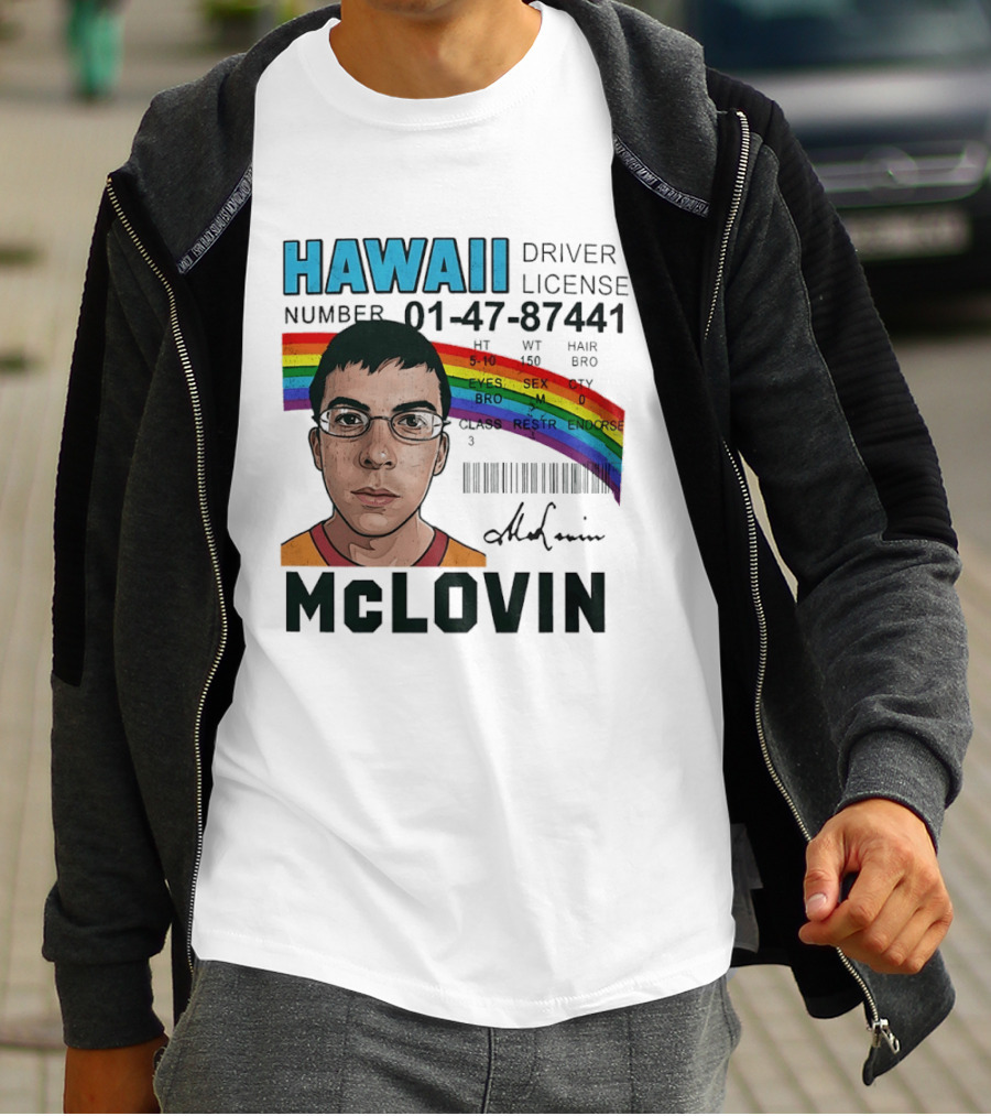 Hawaii Driver License McLovin Superbad Number 01 47 87441 Rainbow T-Shirt