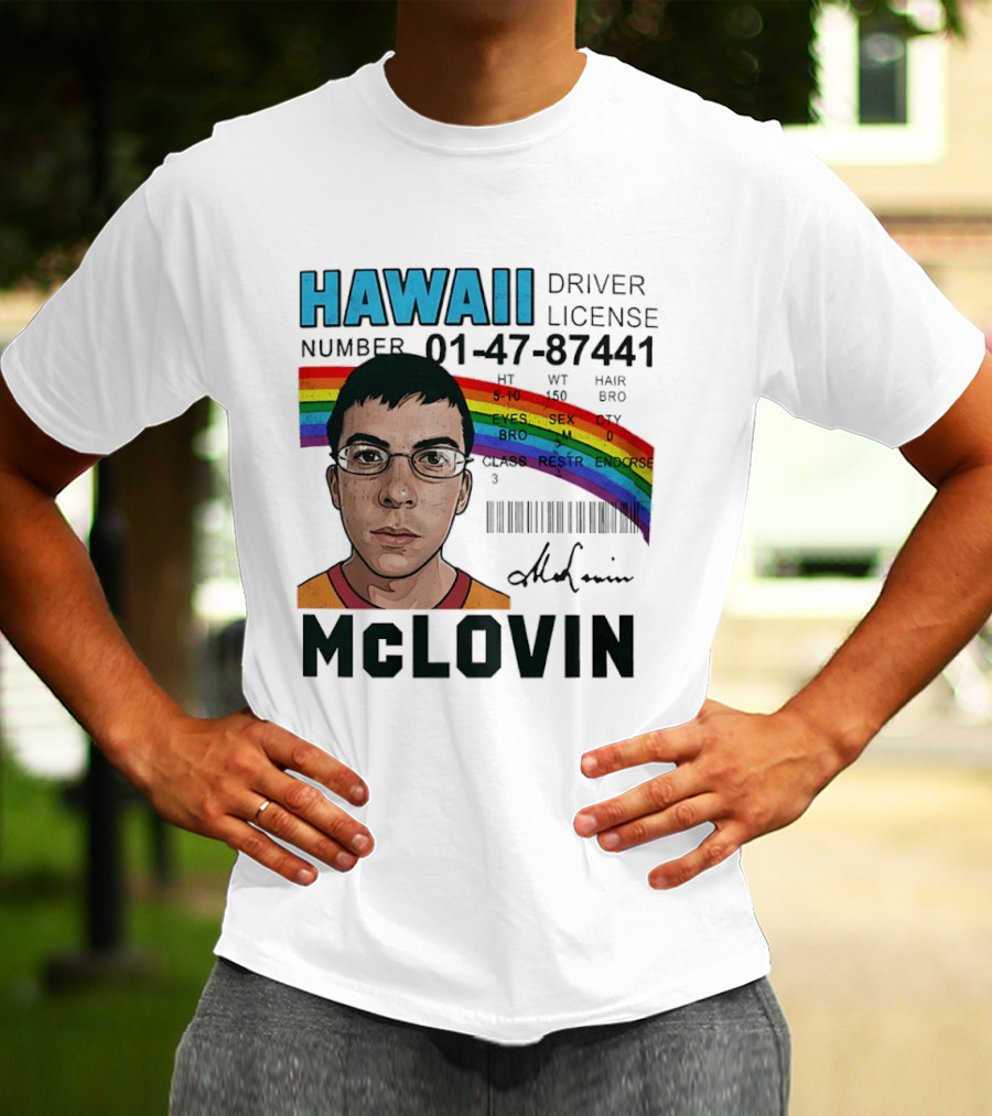 Hawaii Driver License McLovin Superbad Number 01 47 87441 Rainbow T-Shirt