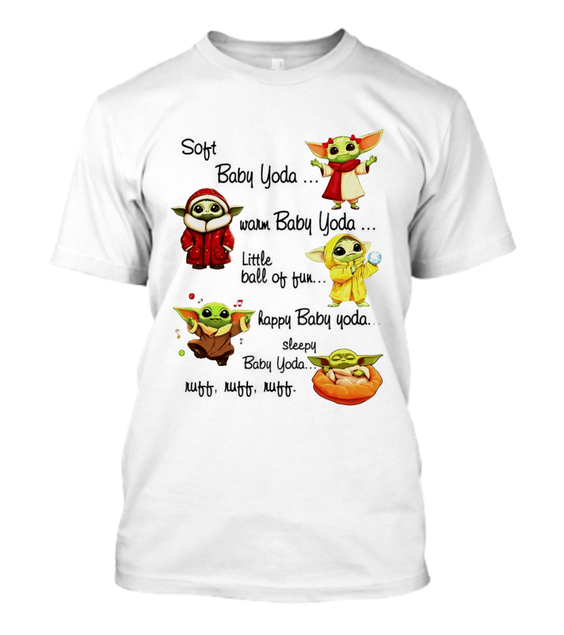 Soft Baby Yoda Warm Happy Little Ball Of Fun Baby Yoda T-Shirt