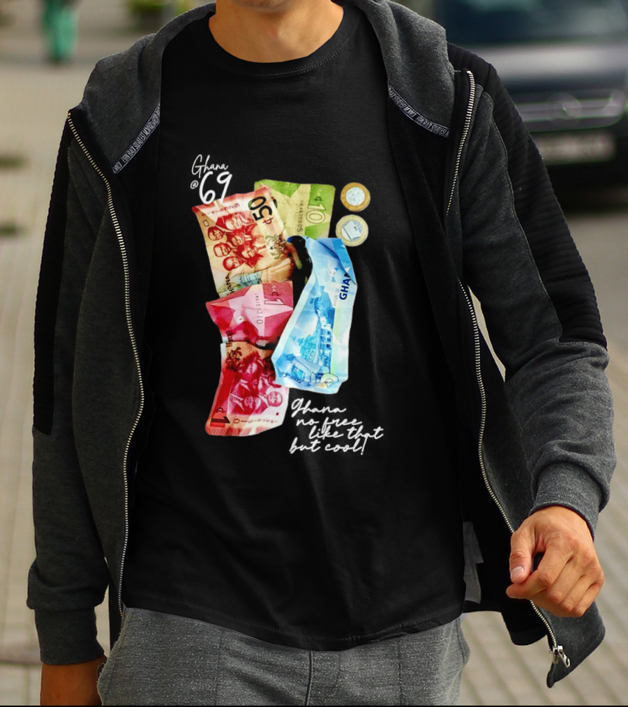 Ghanaian Currency 69 No Free Like That But 50 10 5 Coins T-Shirt