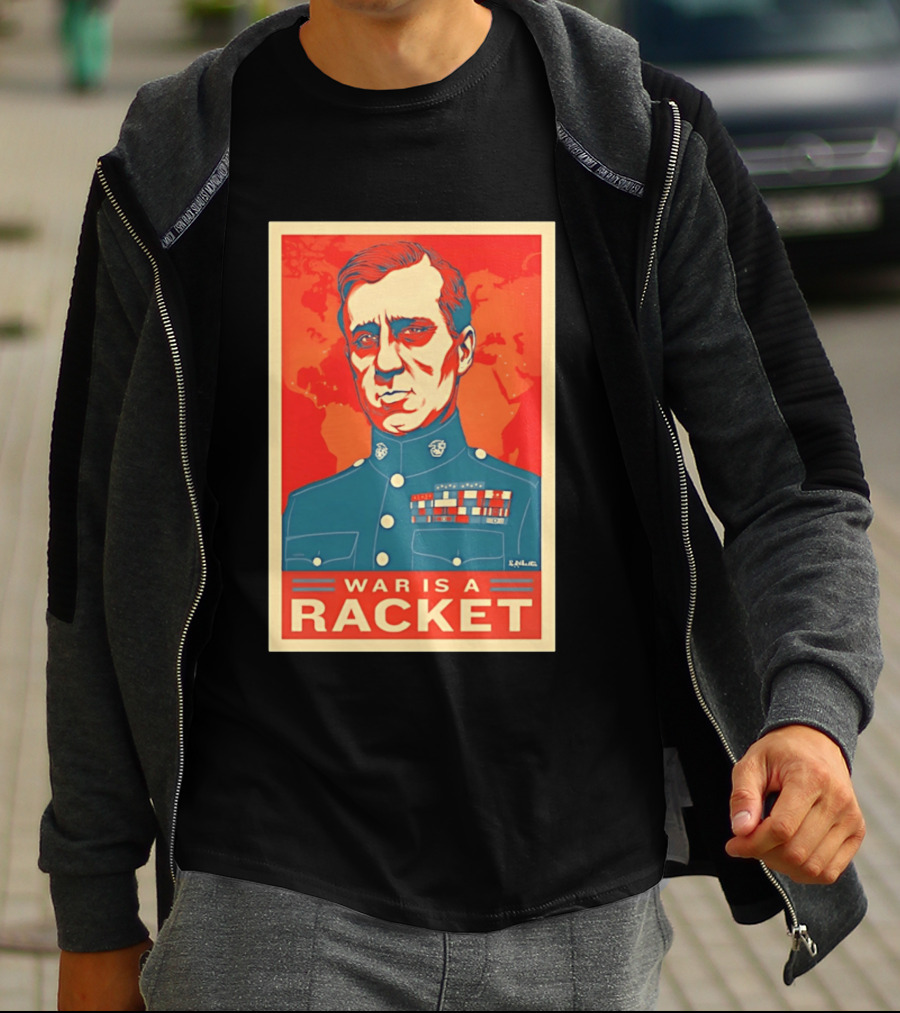 Smedley Butler War Is A Racket Organic Military Satire T-Shirt