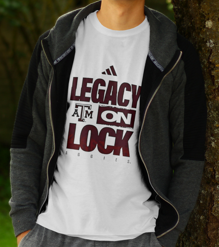 Texas A&M Aggies Legacy On Lock T-Shirt