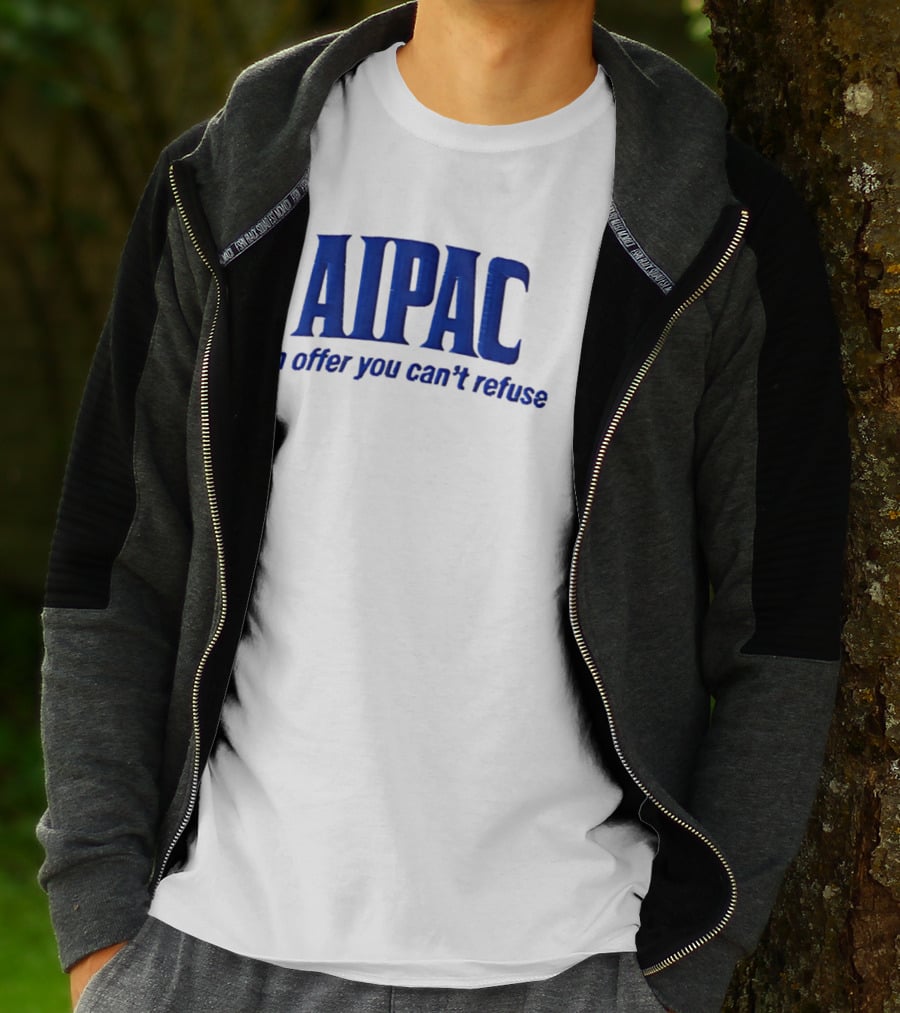 AIPAC An Offer You Can't Refuse T-Shirt