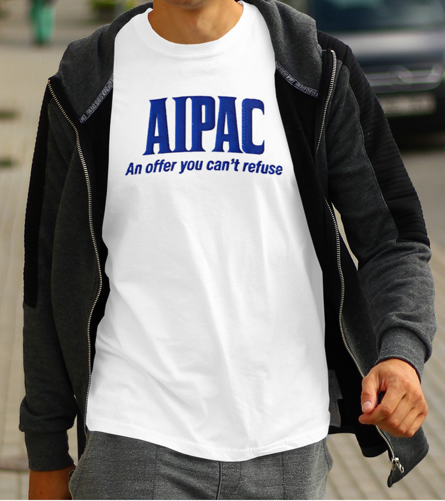 AIPAC An Offer You Can't Refuse T-Shirt
