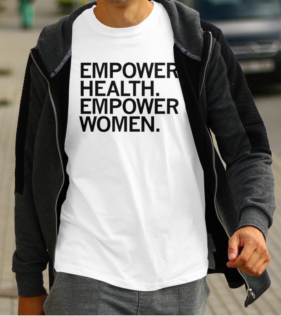 Empower Health Empower Women T-Shirt