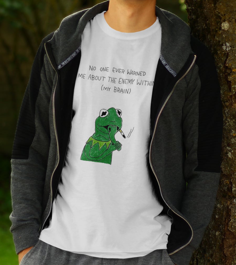No One Ever Warned Me About The Enemy Within My Brain Smoking Frog T-Shirt
