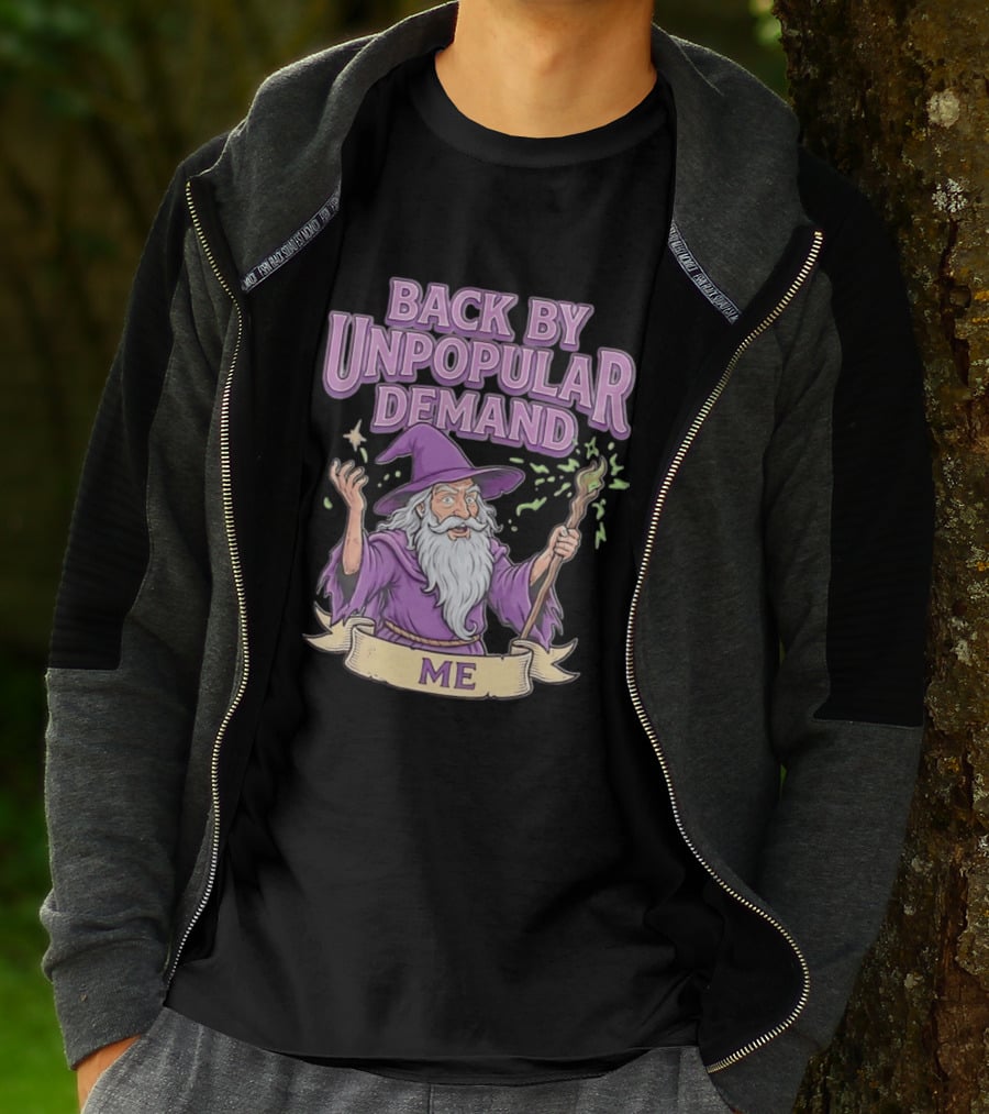Back By Unpopular Demand Wizard Me Magic Staff Purple Hat T-Shirt