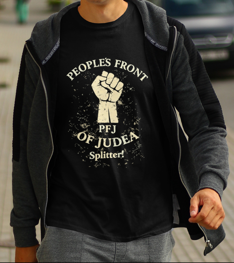People's Front Of Judea PFJ Splitter Fist T-Shirt