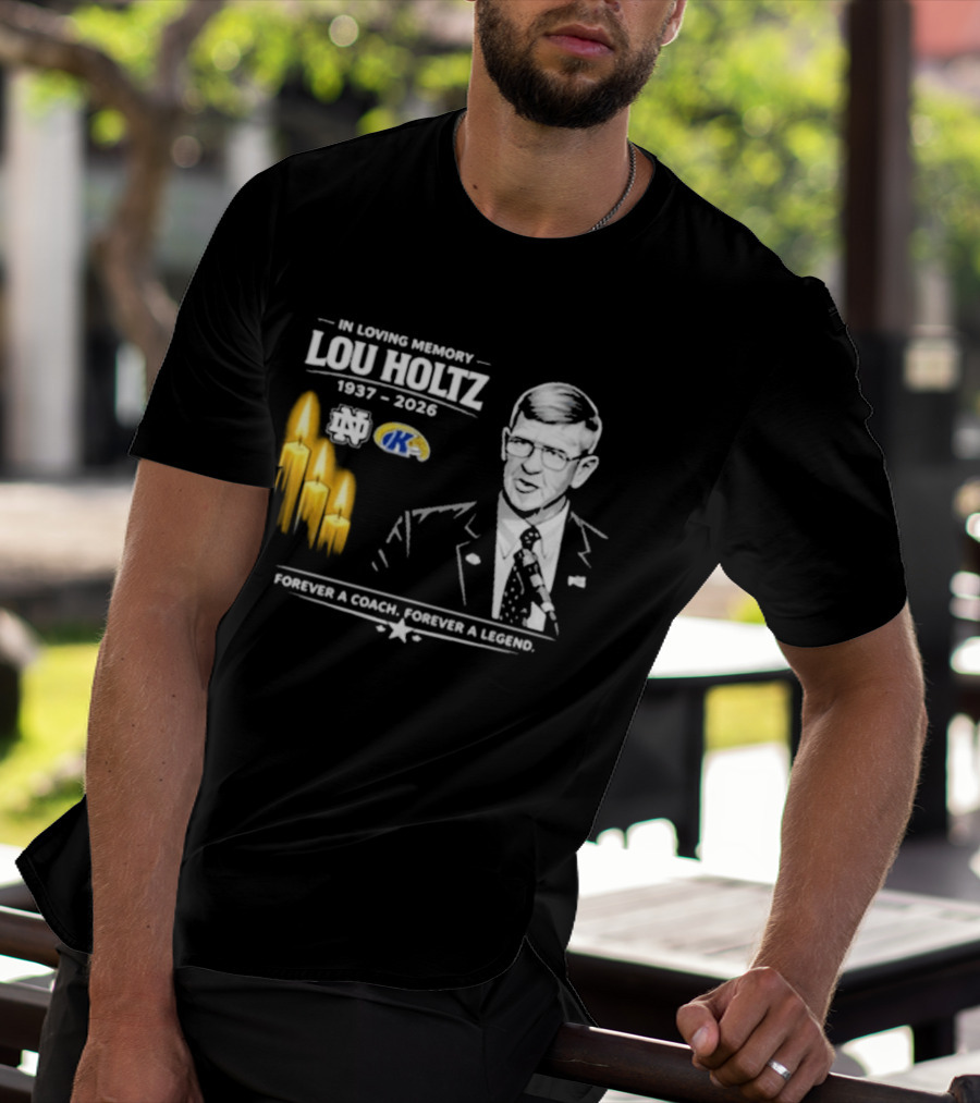 In Loving Memory Lou Holtz 1937 2026 Forever A Coach Forever A Legend Candles Kent State T-Shirt