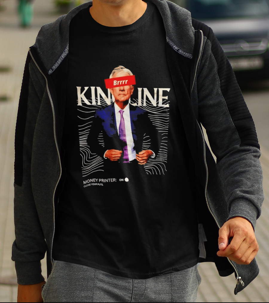 Jerome Powell Brrr King Line Money Printer Close Your Puts T-Shirt