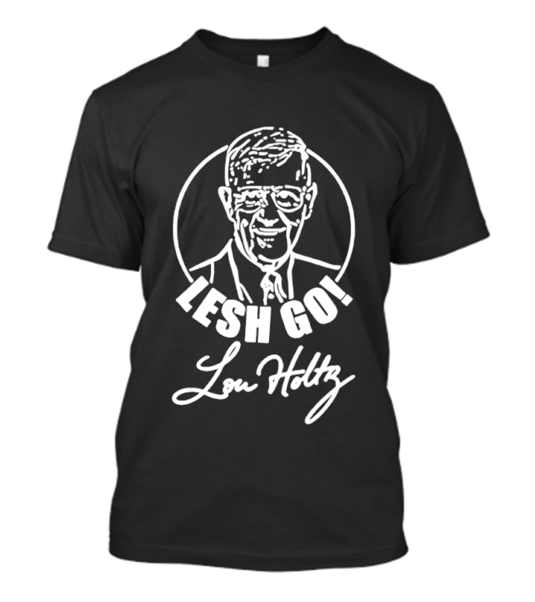 Lesh Go Lou Holtz 2026 T-Shirt