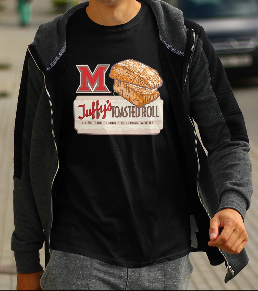Miami RedHawks Juffy's Toasted Roll A Miami Tradition Since The Roaring Twenties T-Shirt