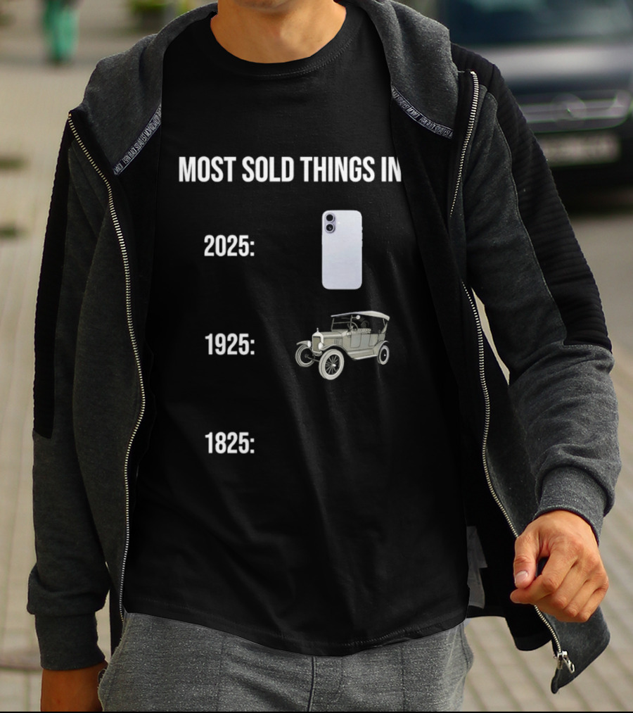 Most Sold Things In 2025 1925 1825 Phone Car Horse T-Shirt