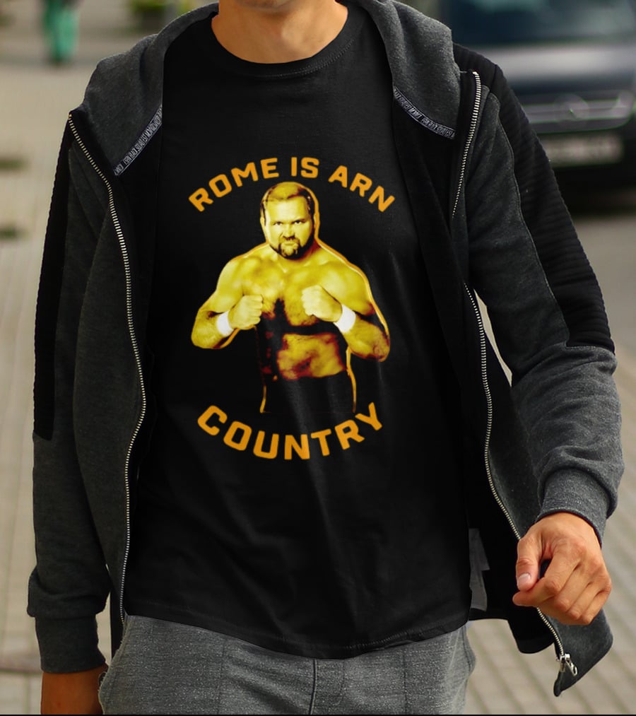 Rome Is Arn Country Classic Wrestling Legend T-Shirt