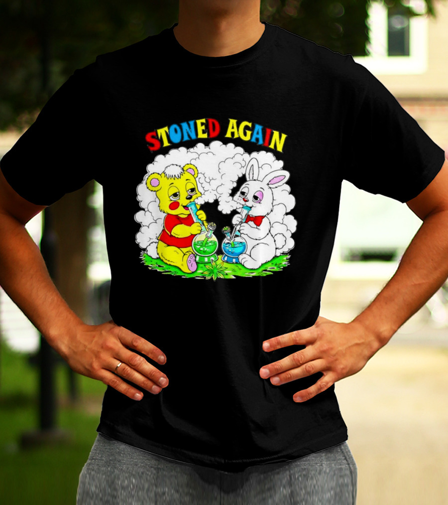 Bear And Bunny Stoned Again Smoking All Day Everyday T-Shirt