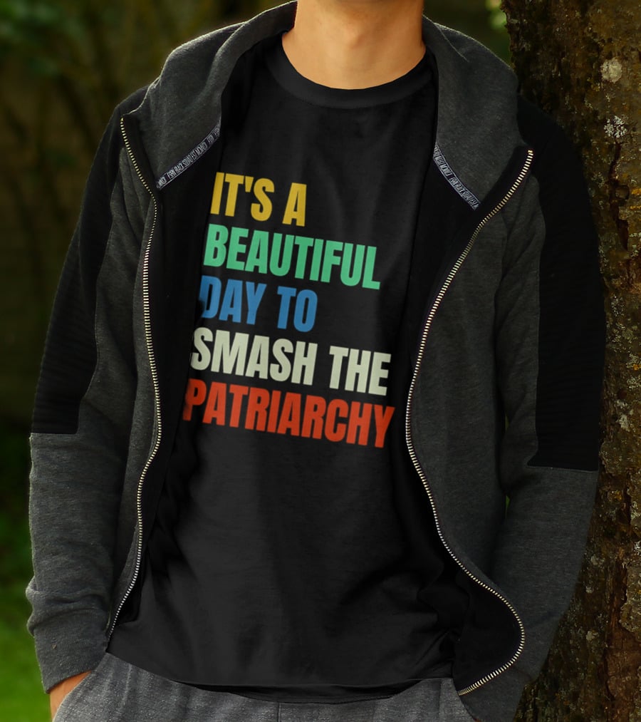 It's A Beautiful Day To Smash The Patriarchy Rainbow T-Shirt