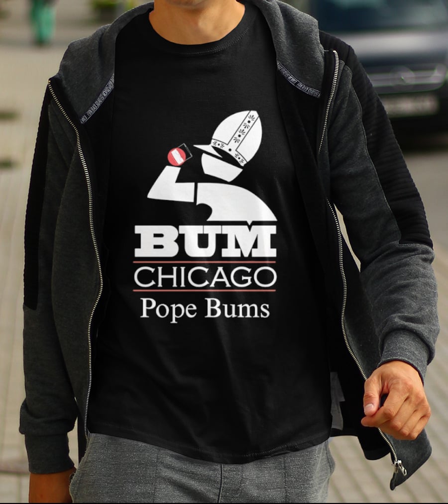 BUM Chicago Pope Bums T-Shirt