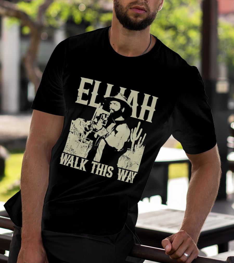 Elijah Walk This Way Cowboy Desert Scene T-Shirt
