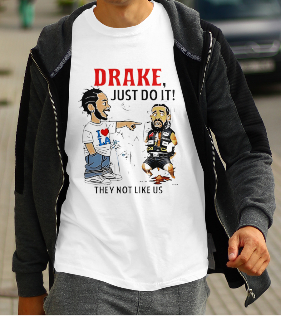 Kendrick Lamar Vs Drake Just Do It They Not Like Us Beef T-Shirt