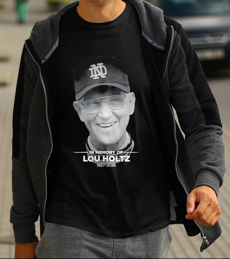 Notre Dame Coach Tribute In Memory Of Lou Holtz 1937 2026 T-Shirt