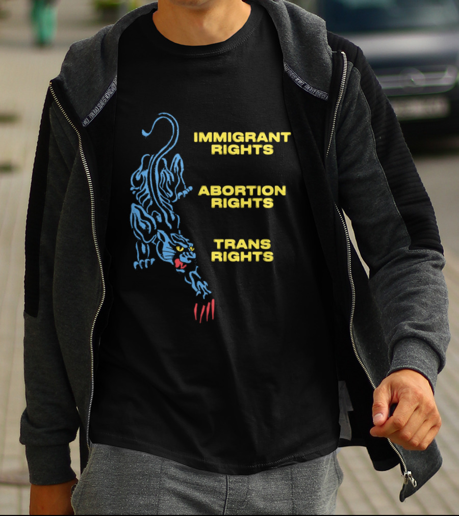 Immigrant Rights Abortion Rights Trans Rights Blue Panther T-Shirt