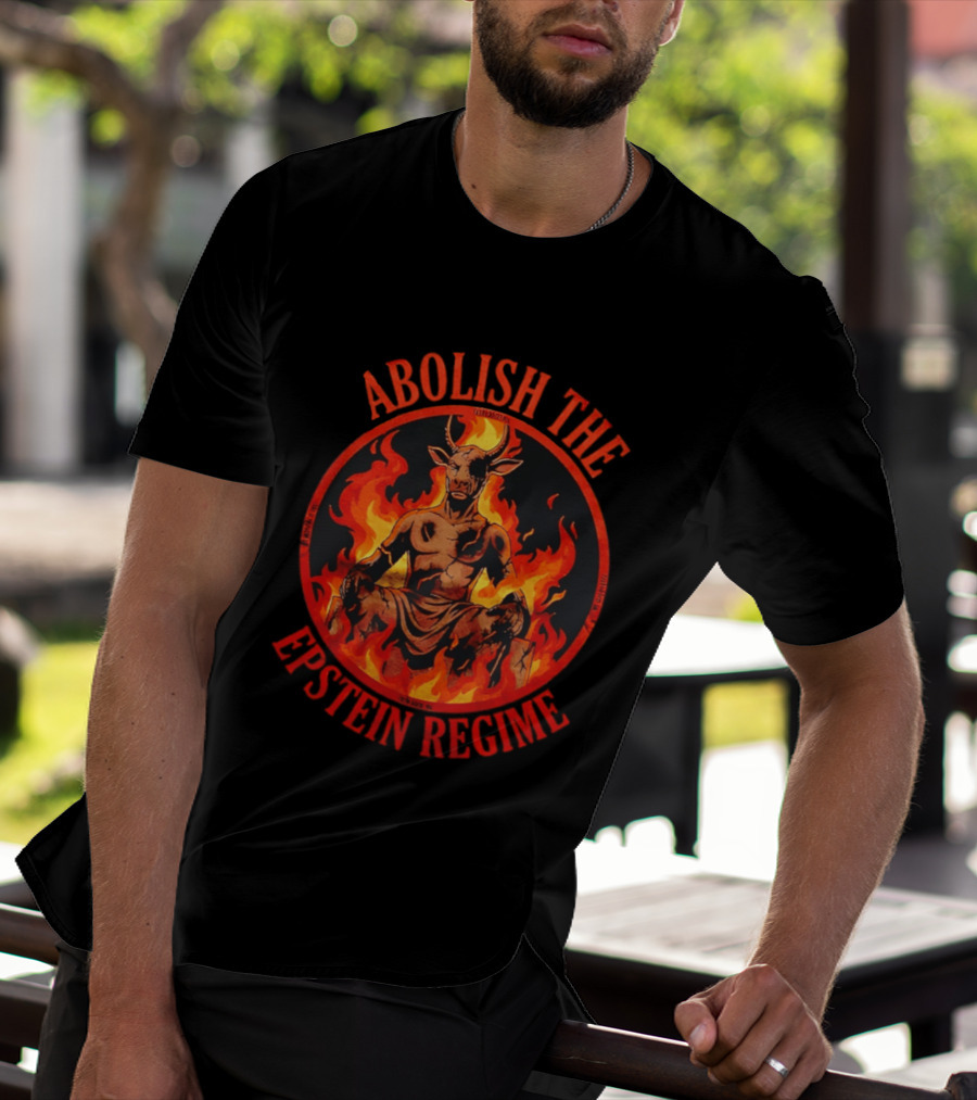 Abolish The Epstein Regime Goat Demon In Flames T-Shirt