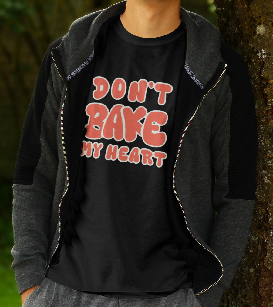 Don't Bake My Heart Retro Lettering T-Shirt