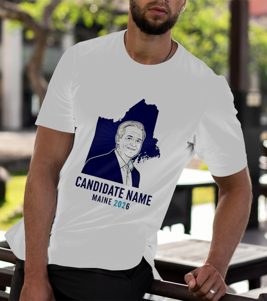 Candidate Name Maine 2026 T-Shirt