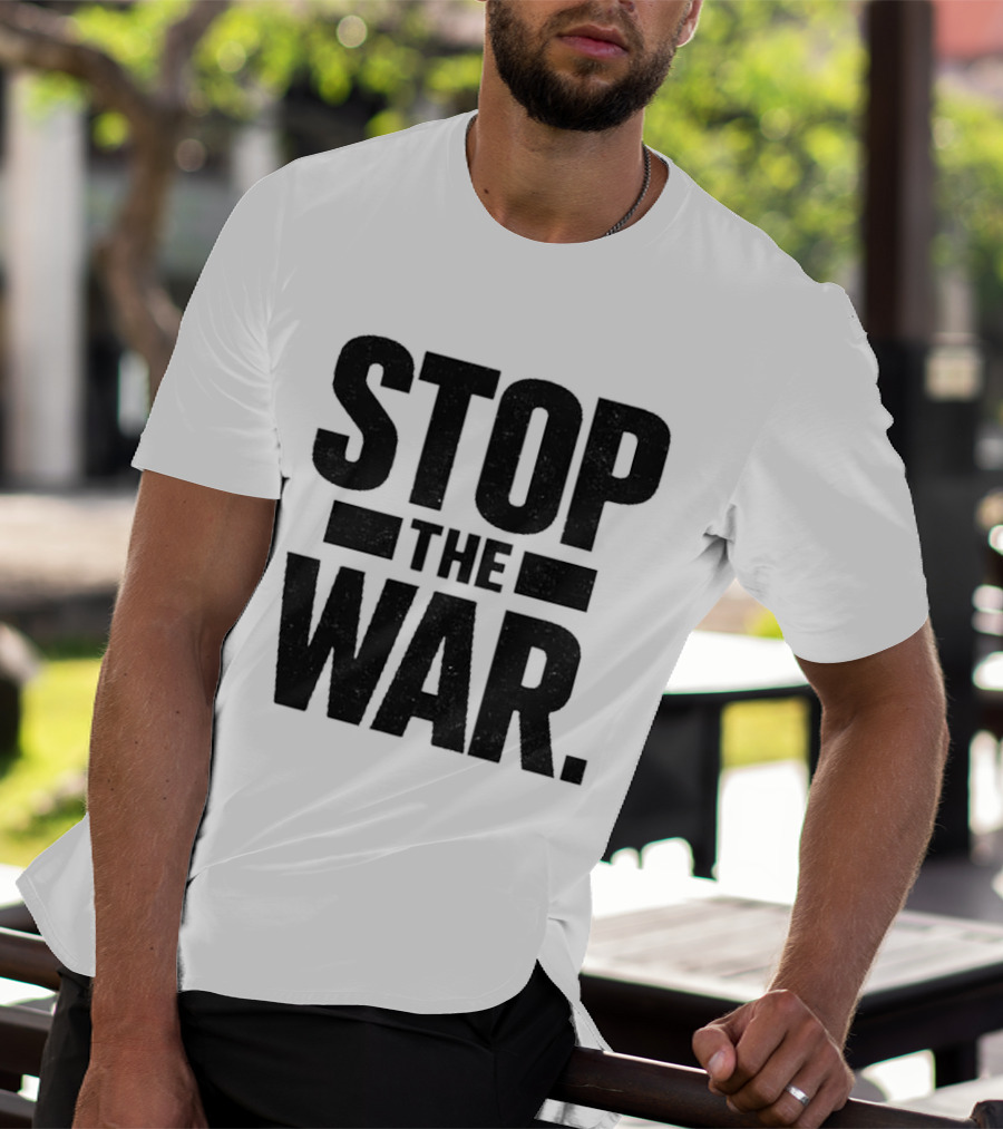 Stop The War Message Banner Bold Impact T-Shirt