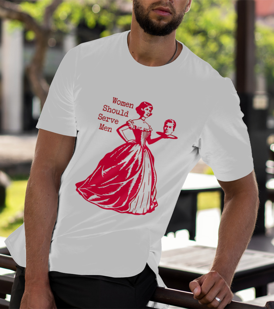 Women Should Serve Men Victorian Lady With Head On Platter T-Shirt
