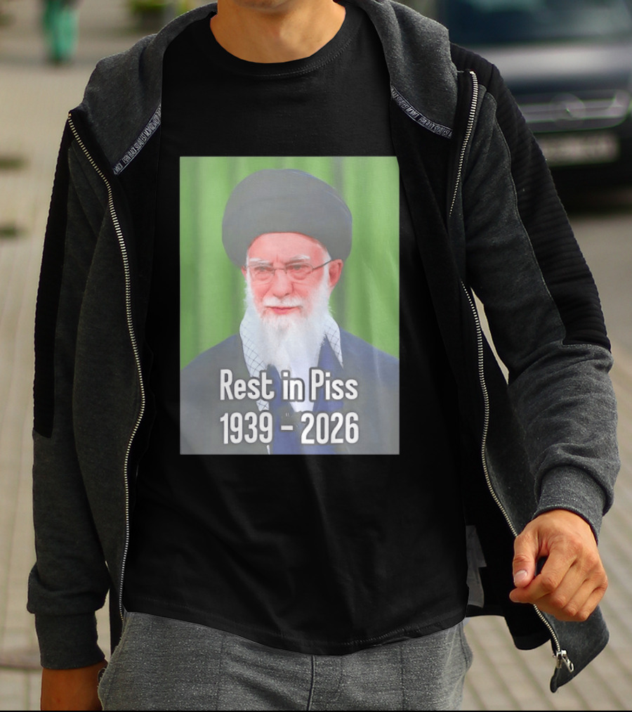 Khomeini Ali Rest In Piss RIP 1939 2026 T-Shirt