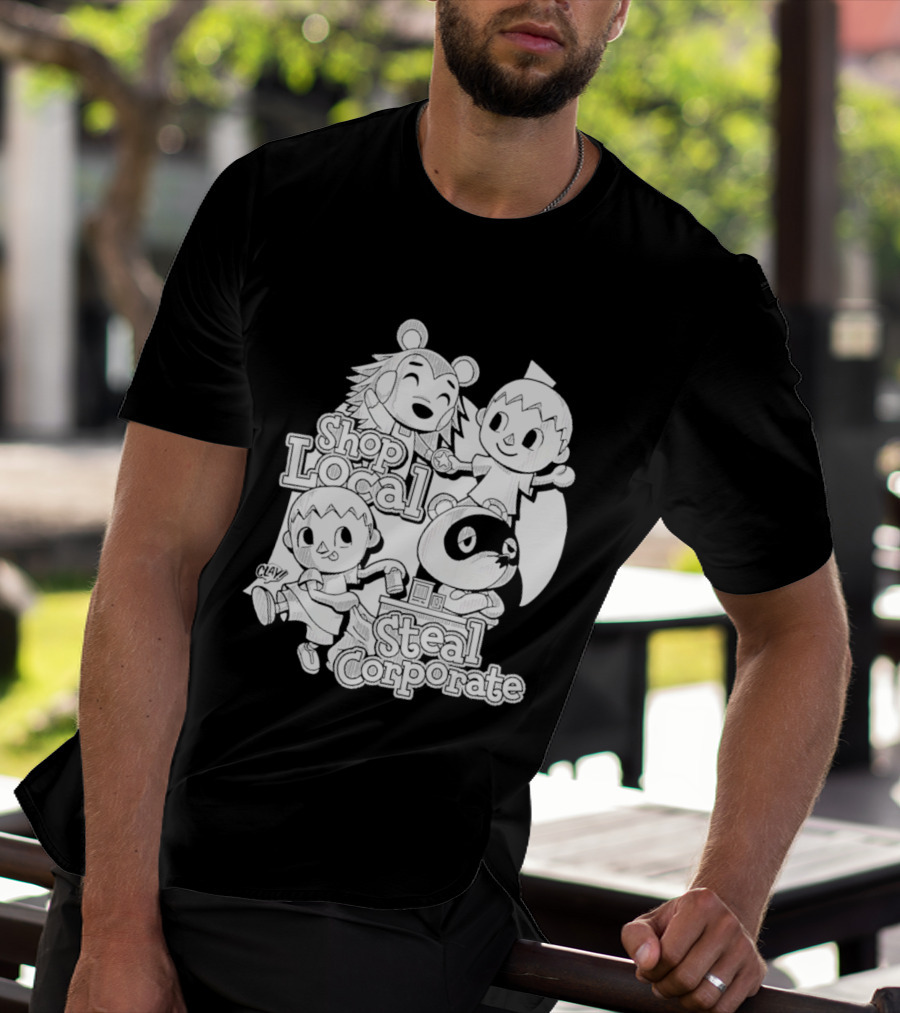 Shop Local Steal Corporate Clay Cartoon Characters T-Shirt
