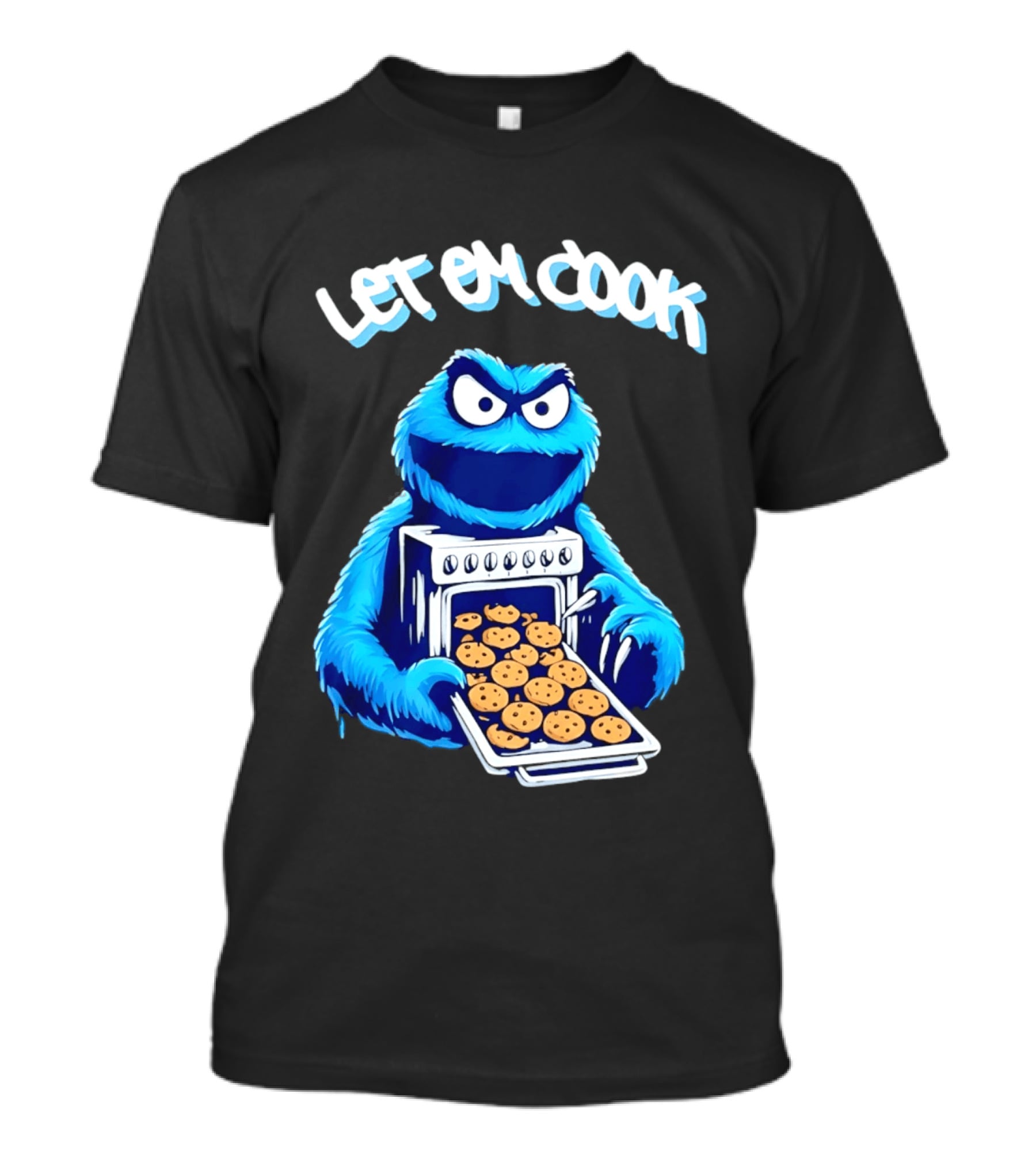 Cookie Monster Let Em Cook Oven Cookies T-Shirt