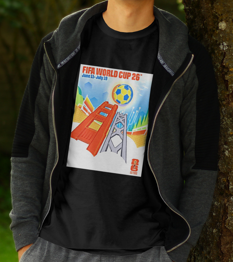 FIFA World Cup 26 San Francisco Bay Area Host June 11 July 19 2026 Leroid David T-Shirt