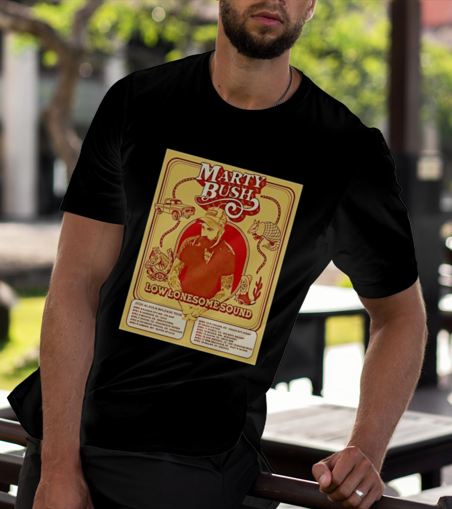 Marty Bush Low Lonesome Sound 2026 Album Release Tour Texas Colorado Kansas Missouri T-Shirt