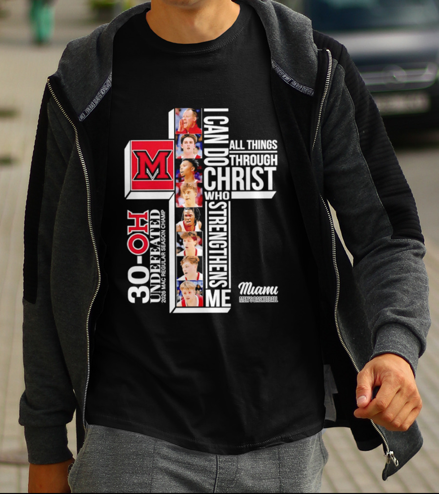 Miami RedHawks 30 OH I Can Do All Things Through Christ Who Strengthens Me T-Shirt