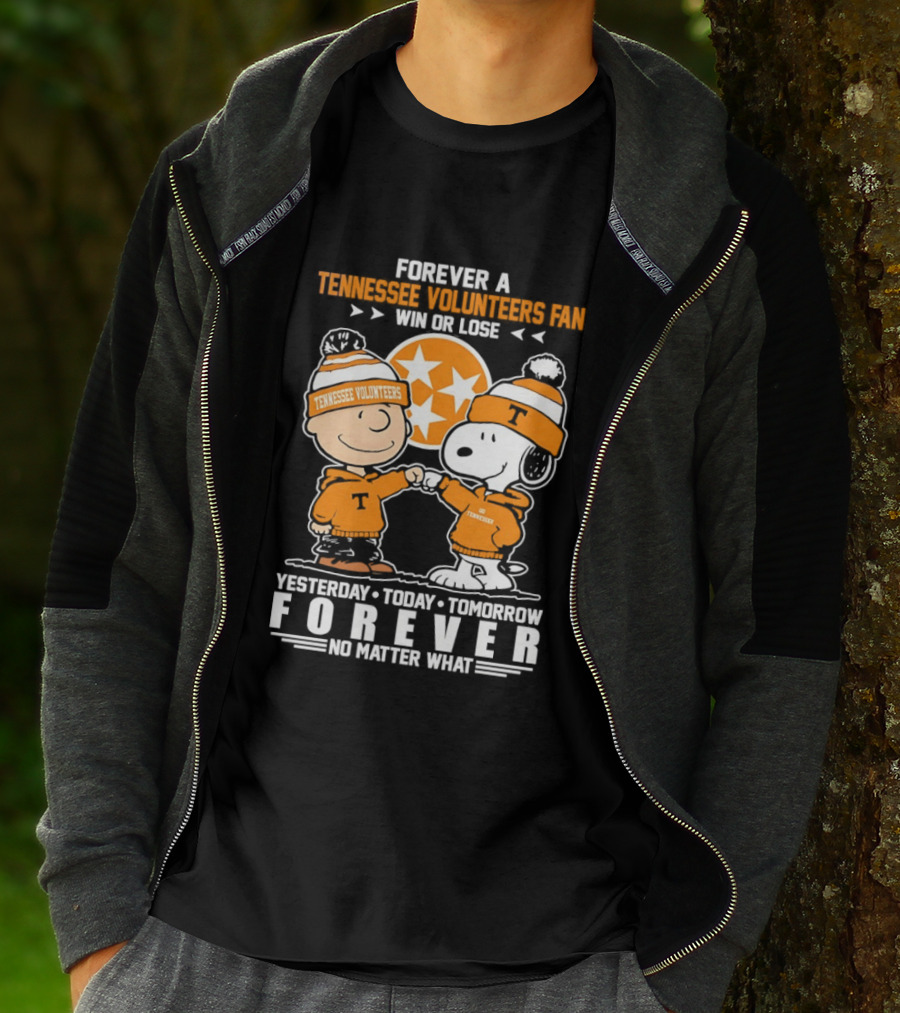 Peanuts Tennessee Volunteers Win Or Lose Forever Yesterday Today Tomorrow No Matter What T-Shirt