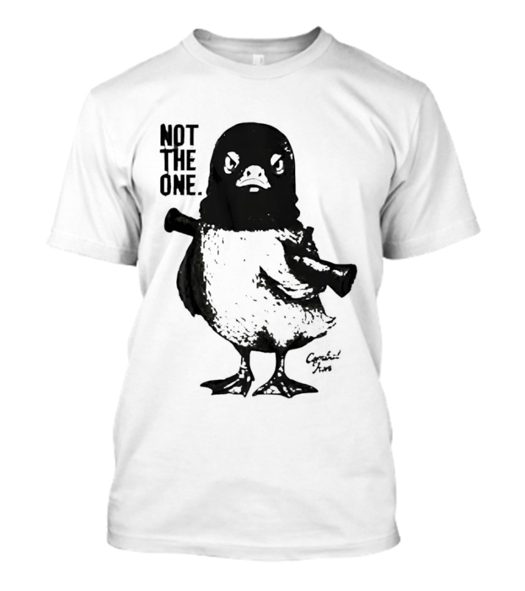 Not The One Duck T-Shirt