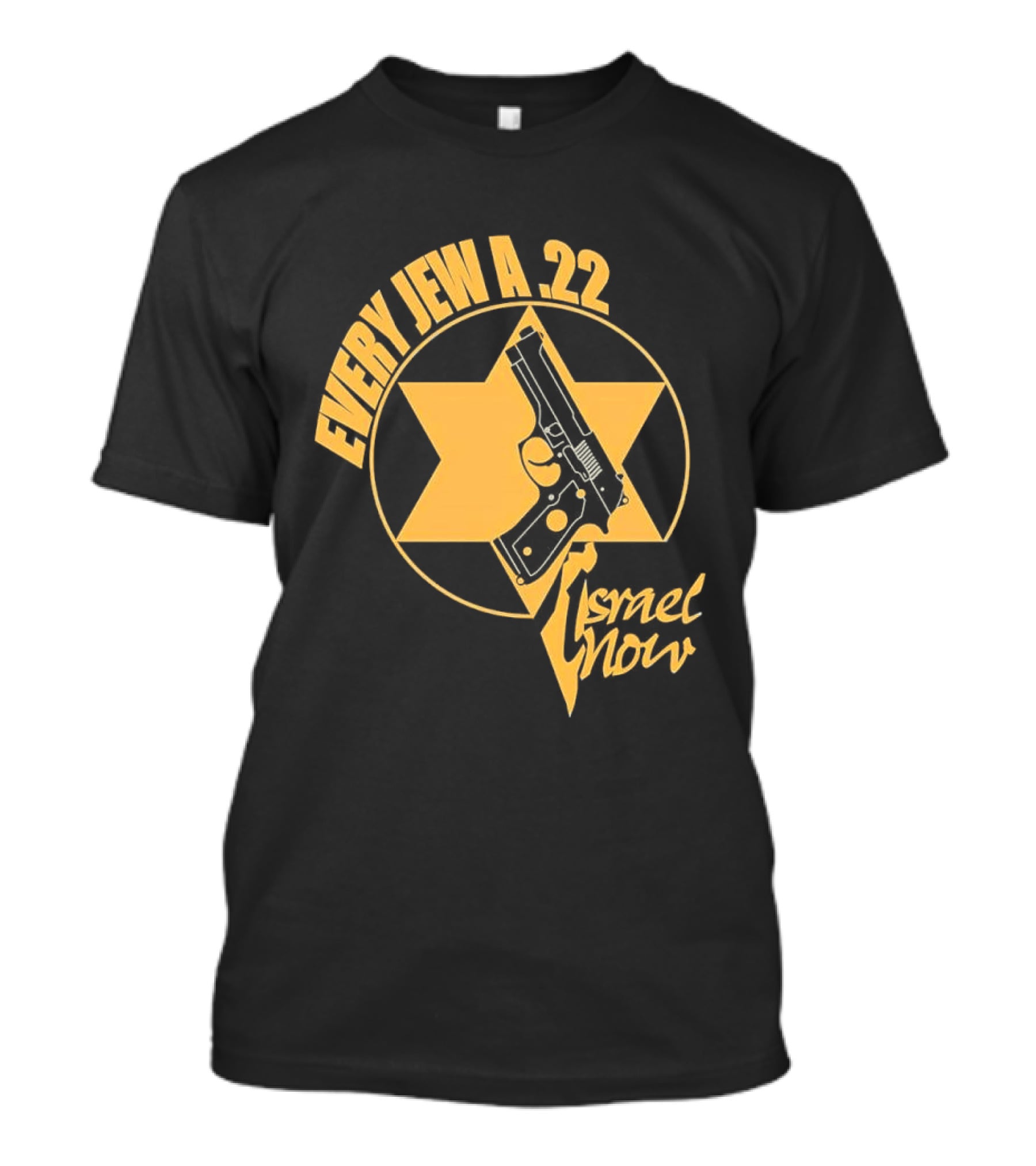 Every Jew A 22 Israel Now Star Gun T-Shirt