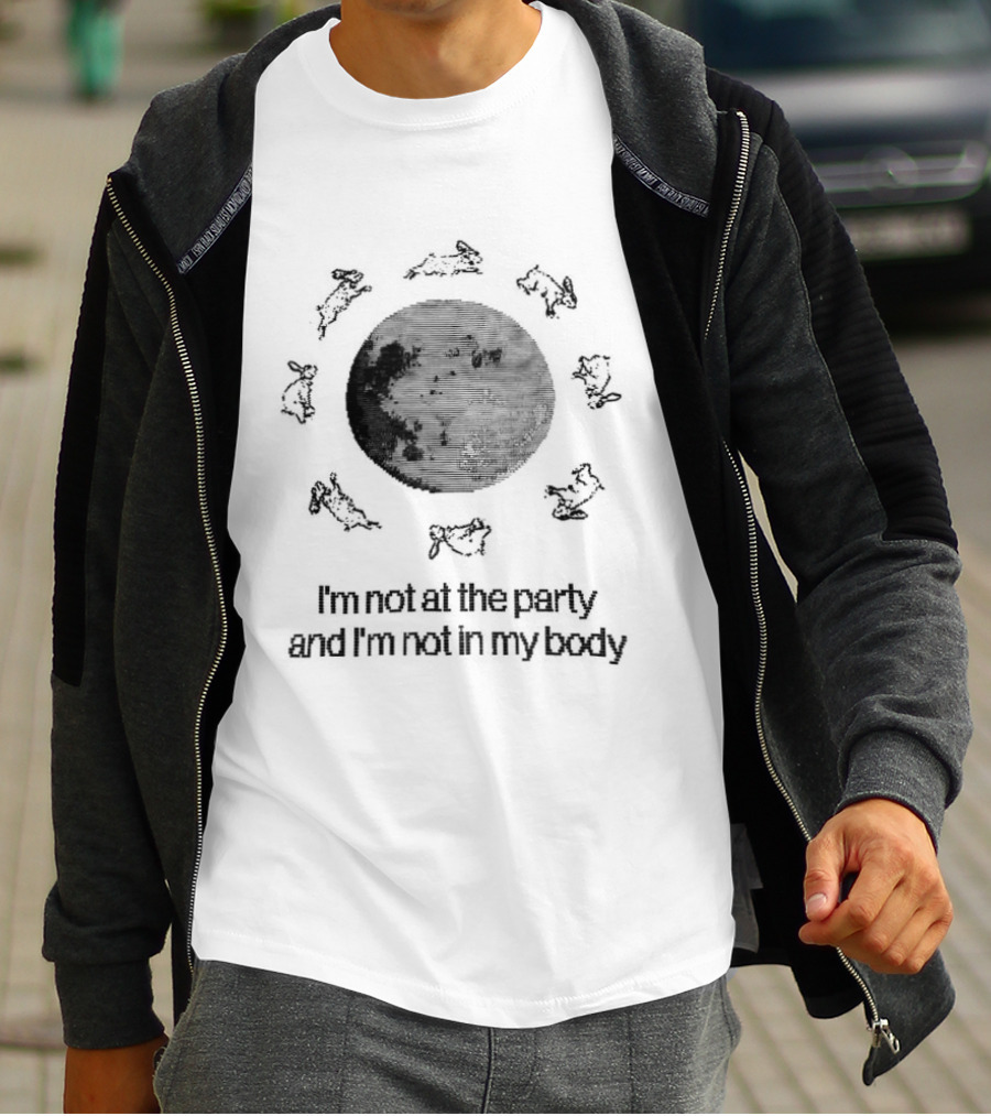 I'm Not At The Party And I'm Not In My Body Circle Of People T-Shirt