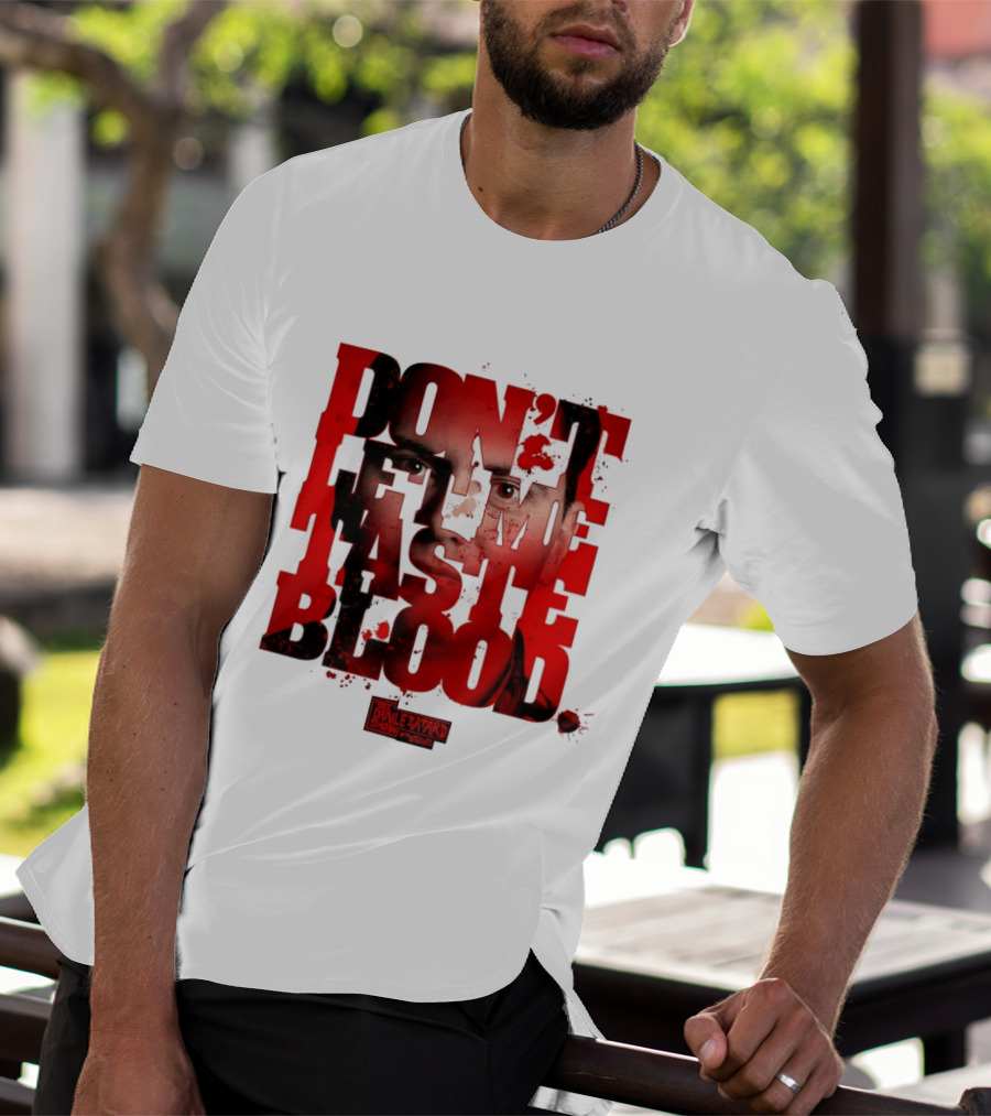 Don't Let Me Taste Blood The Dan Le Batard Show With Stugotz T-Shirt