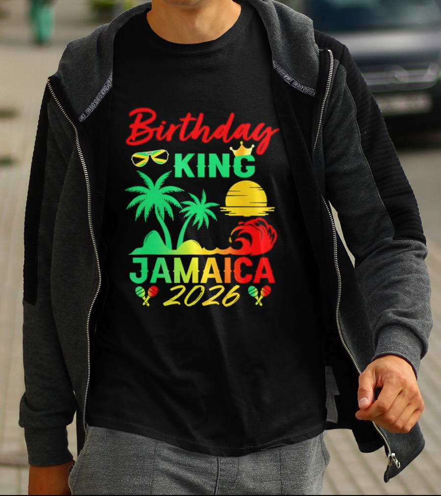 Birthday King 2026 Jamaica Party Vacation Sun Palm Trees Crown T-Shirt