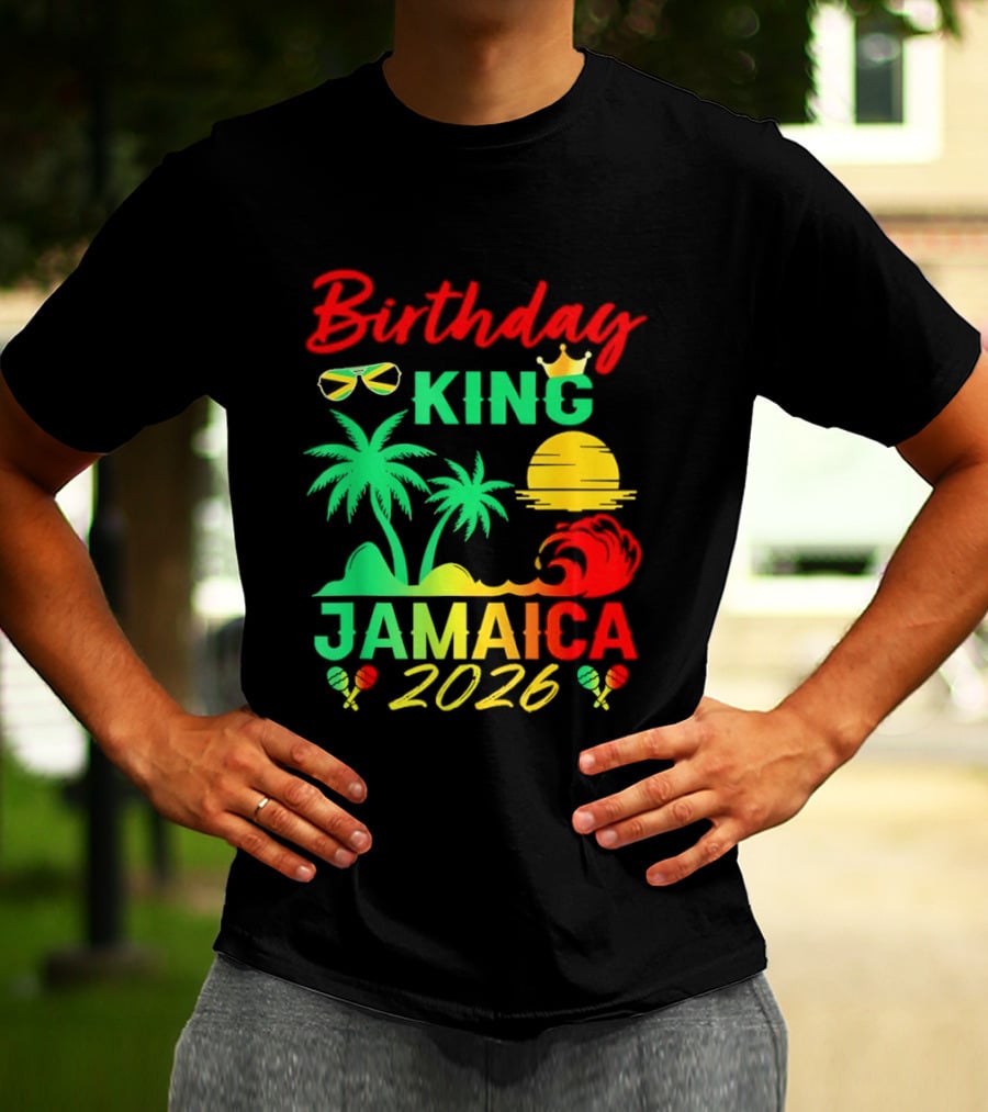 Birthday King 2026 Jamaica Party Vacation Sun Palm Trees Crown T-Shirt