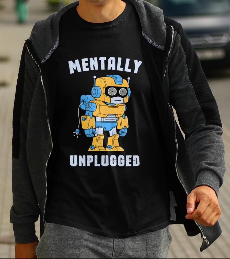 Mentally Unplugged Robot Humor Blue And Yellow T-Shirt
