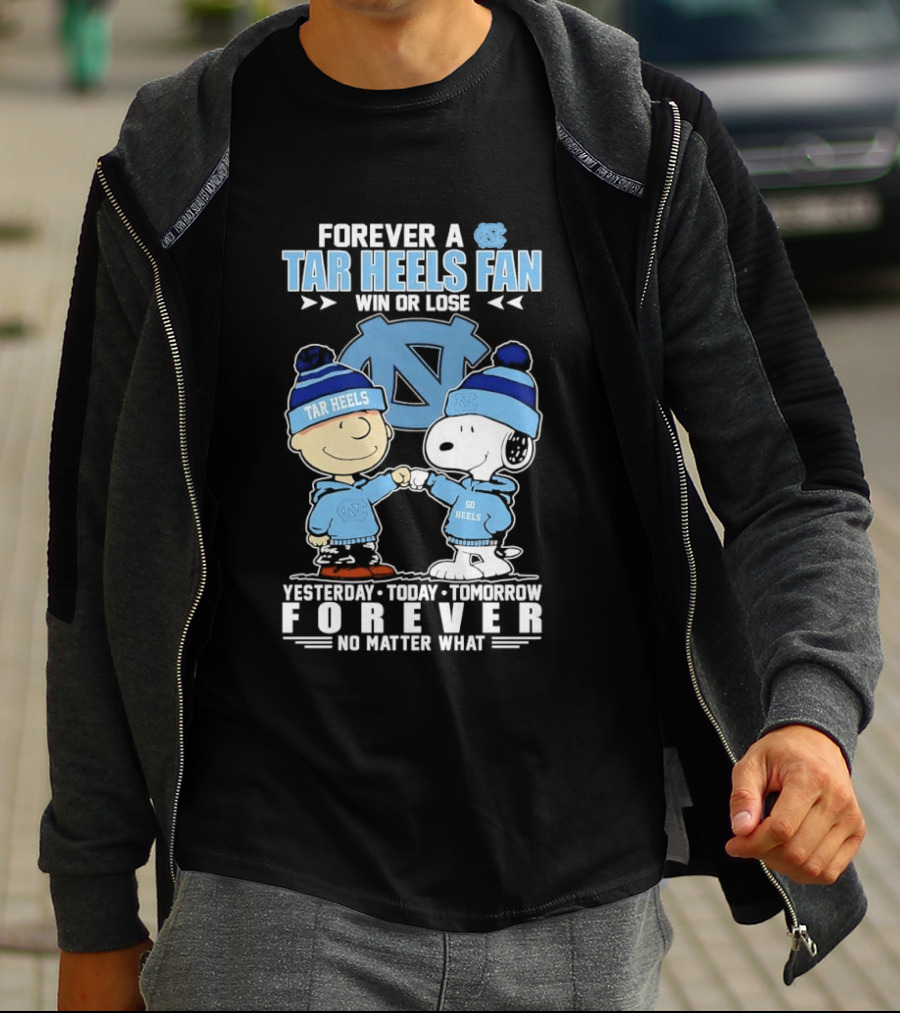 Forever A Tar Heels Fan Snoopy Charlie Brown Win Or Lose UNC Spirit T-Shirt