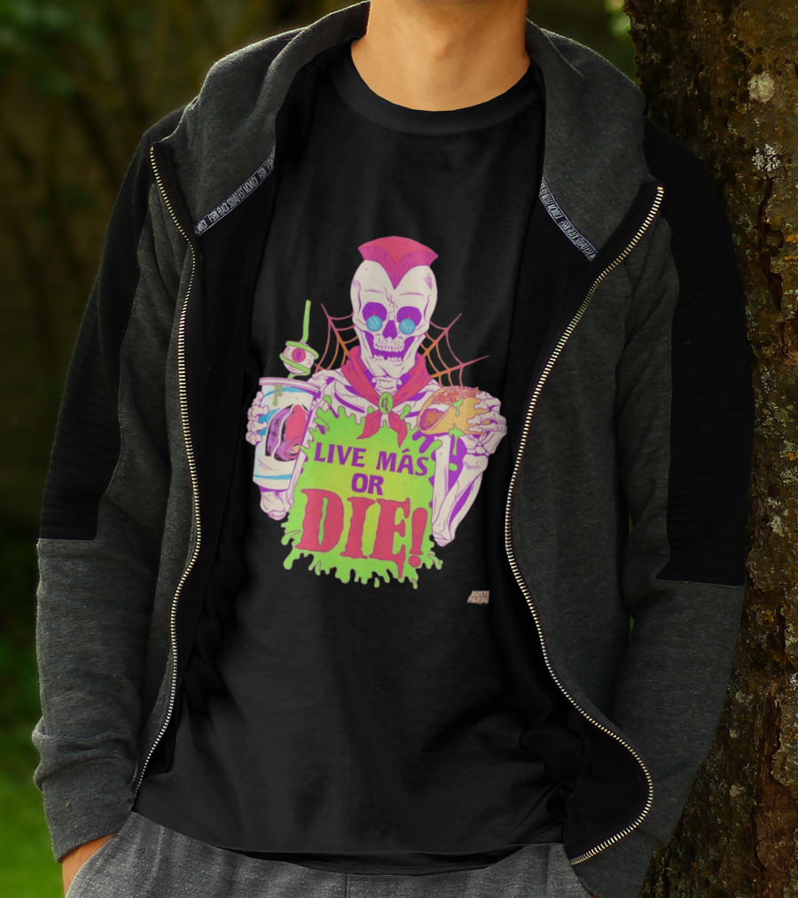 Live Más Or Die Skeleton With Taco And Drink Halloween T-Shirt