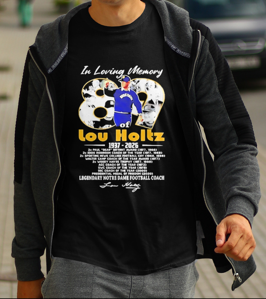 Lou Holtz Legendary Notre Dame Football Coach In Loving Memory 89 Years 1937 2026 T-Shirt