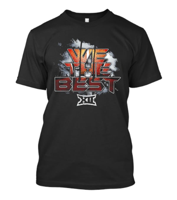 We The Best Big XII Basketball 2026 T-Shirt