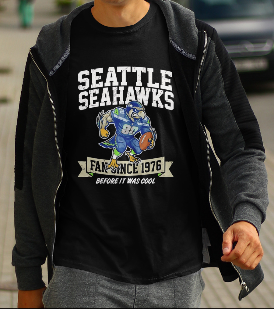 Seattle Seahawks Fan Since 1976 Before It Was T-Shirt